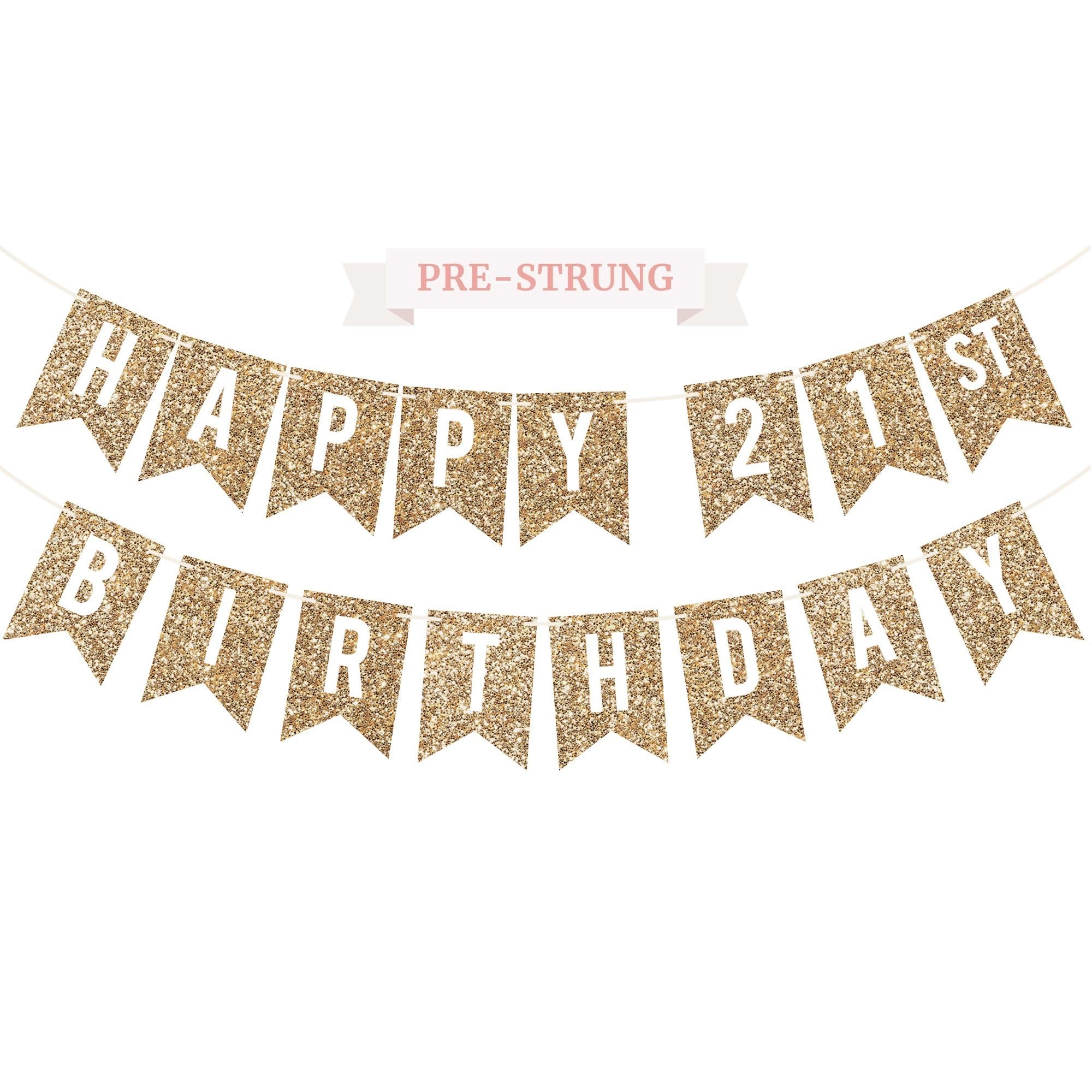 Amazon Pre strung Happy 21st Birthday Banner No DIY Gold Glitter 21st Birthday Party Banner For Men Women Pre strung Garland On 6 Ft Strands Gold Bday Party Decorations