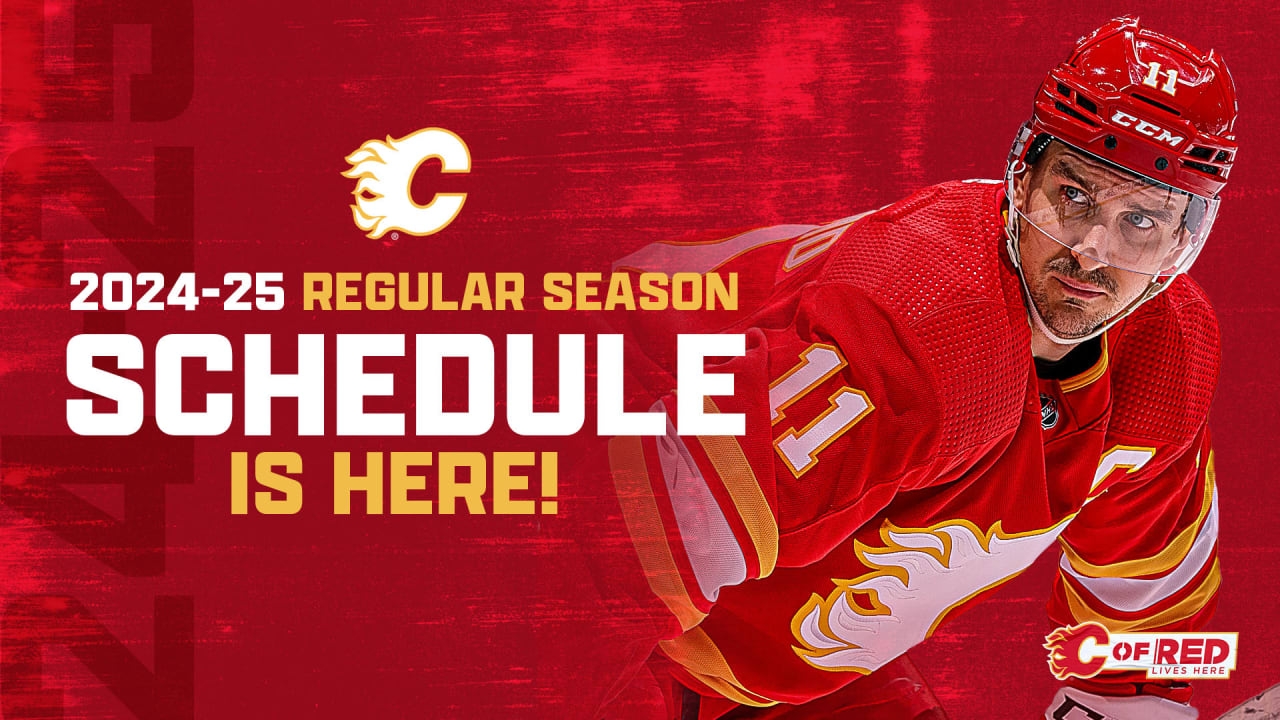 Flames Announce 2024 25 Regular Season Schedule Calgary Flames