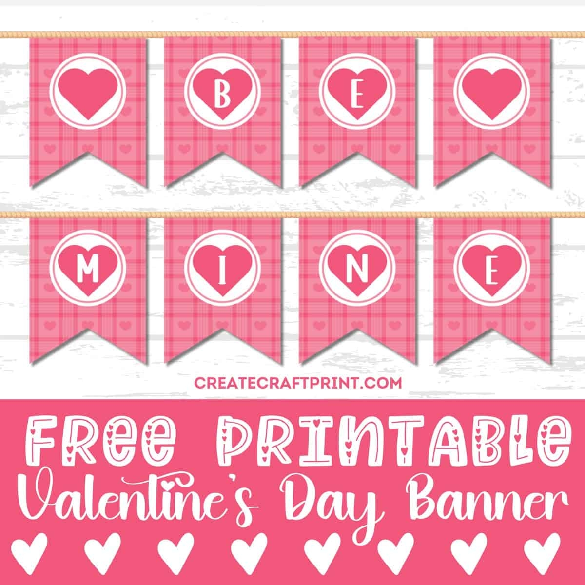 Free Printable Be Mine Valentine Banner Create Craft Print