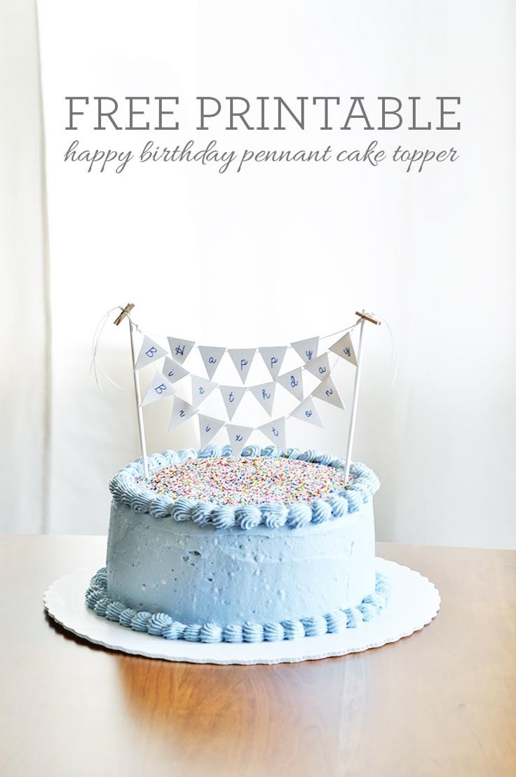 FREE PRINTABLE BIRTHDAY CAKE PENNANT TOPPER