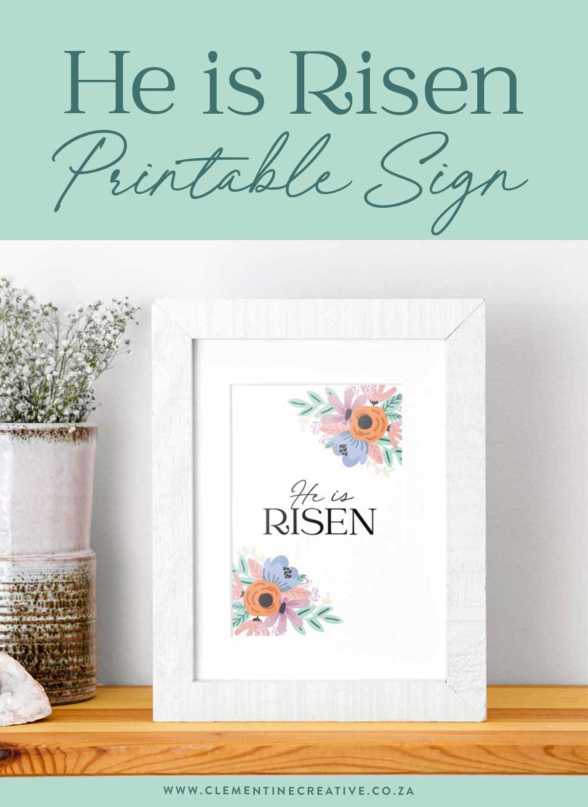 He Is Risen Free Printable Easter Sign Clementine Creative