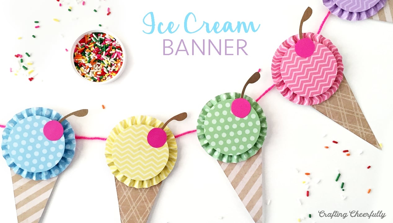 Ice Cream Cone Banner With Paper Rosettes Crafting Cheerfully