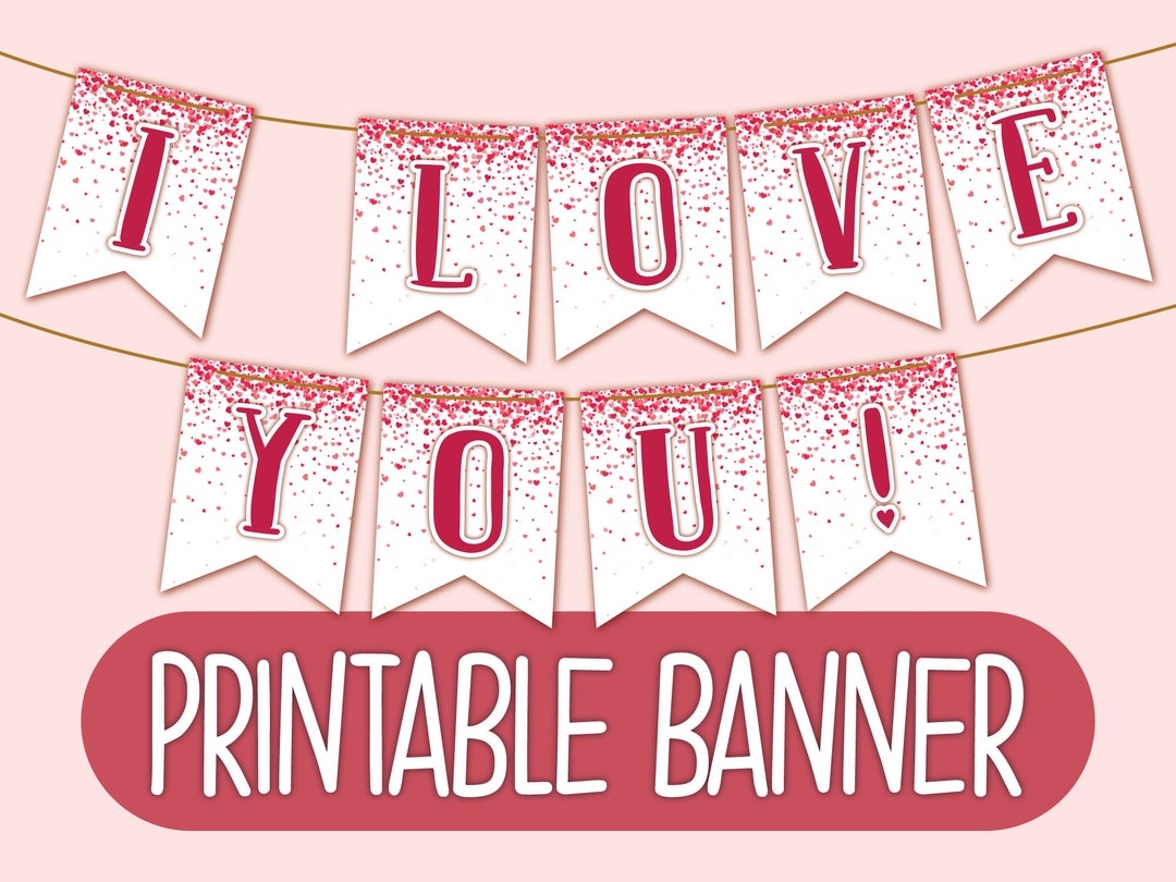 Printable I Love You Banner Printable I Love You Bunting Valentine s Day Garland Valentine s Day Decorations Valentine s Day Bunting Etsy