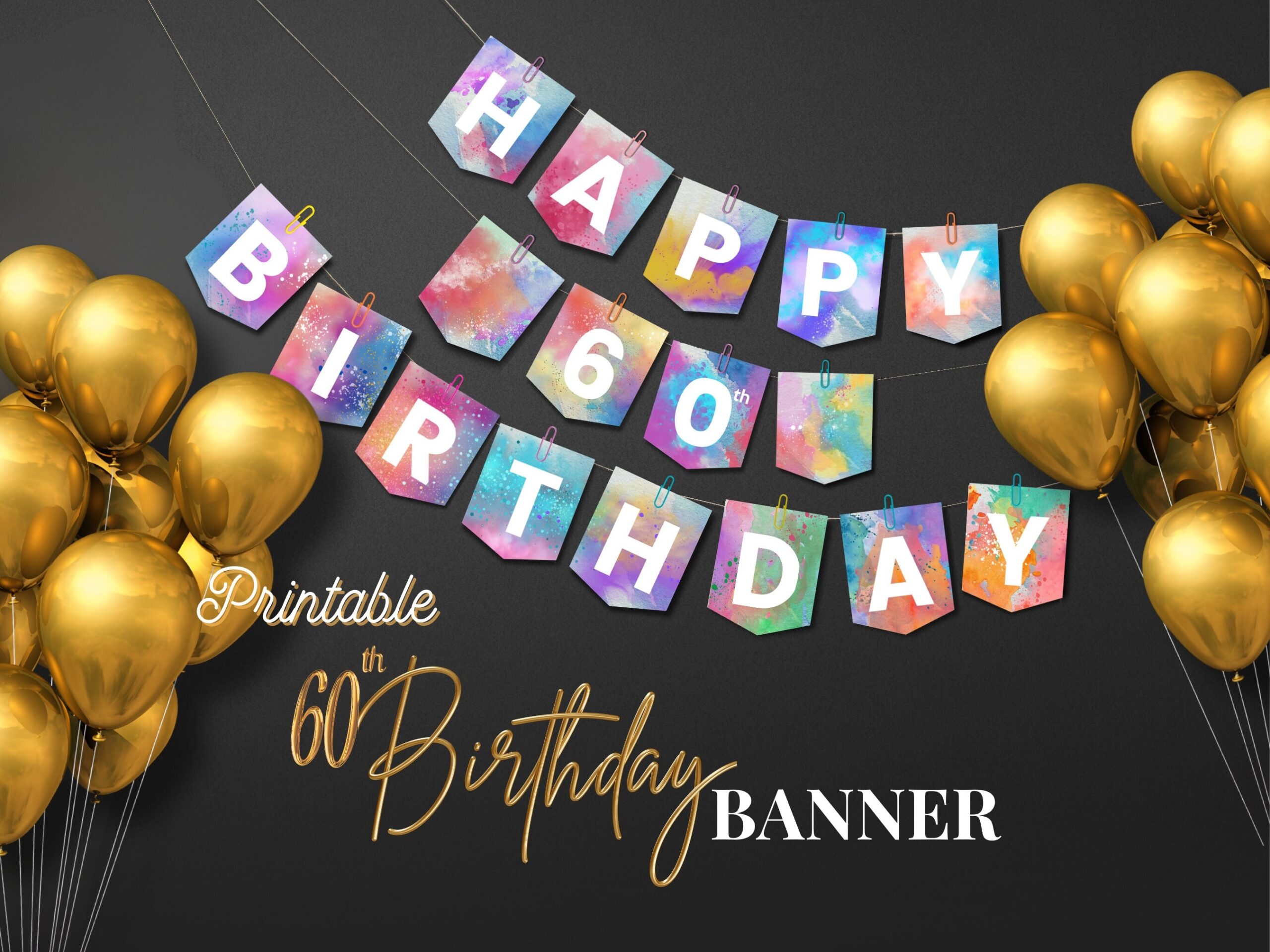Printable Rainbow Watercolor Splash 60th Birthday Banner For Women DIY Party Decor Digital Download Etsy