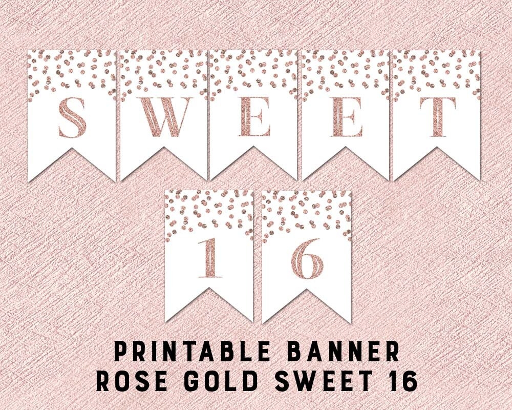 Printable Sweet 16 Birthday Banner Rose Gold Confetti Bunting Instant Digital Download Birthday Party Etsy