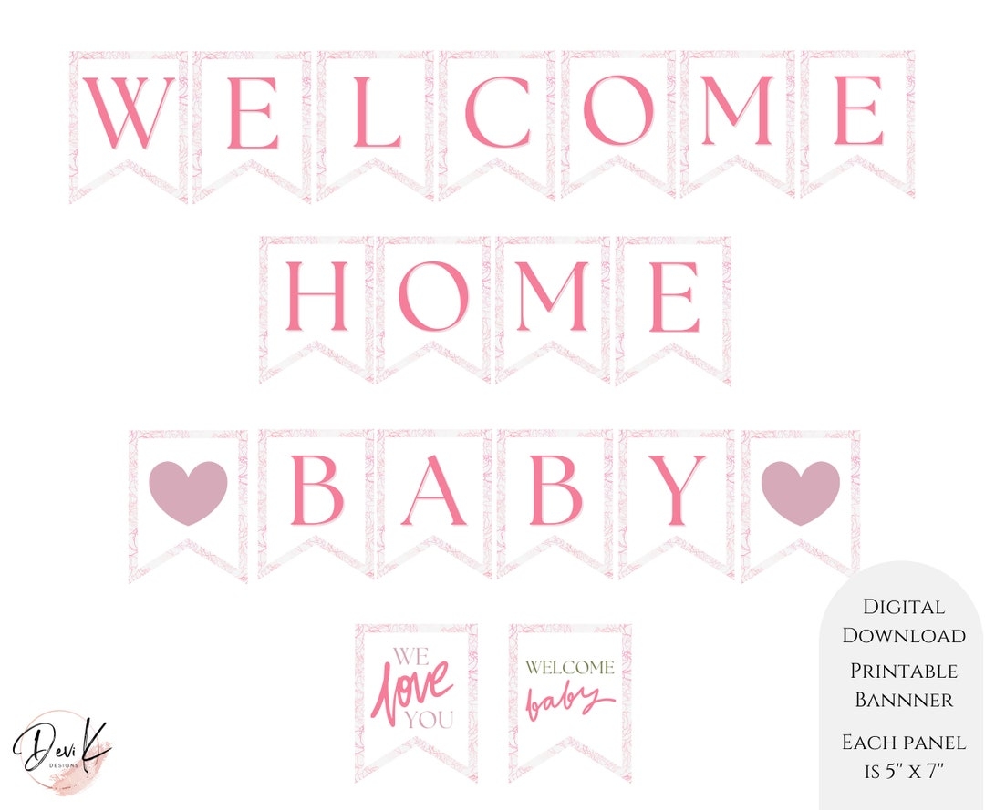 Welcome Home Baby Banner PRINTABLE Banner Rose Pink Welcome Garland Homecoming Banner Baby Girl Bunting We Love You Baby PDF Etsy