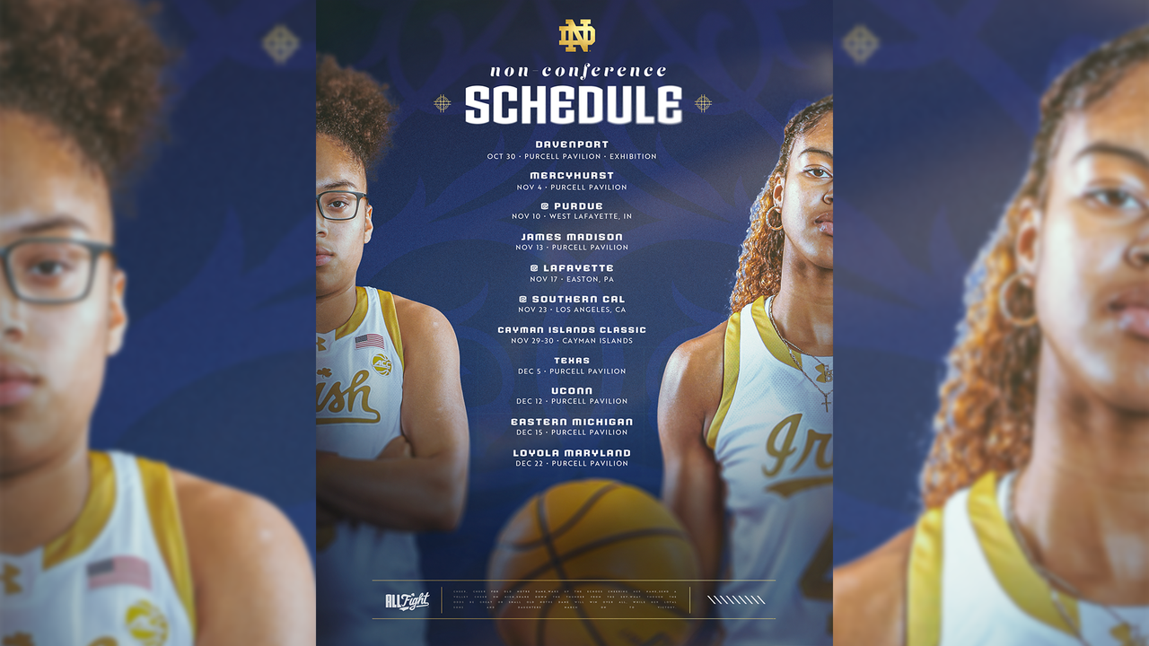 Women s Hoops Releases 2024 25 Non Conference Slate Notre Dame Fighting Irish Official Athletics Website