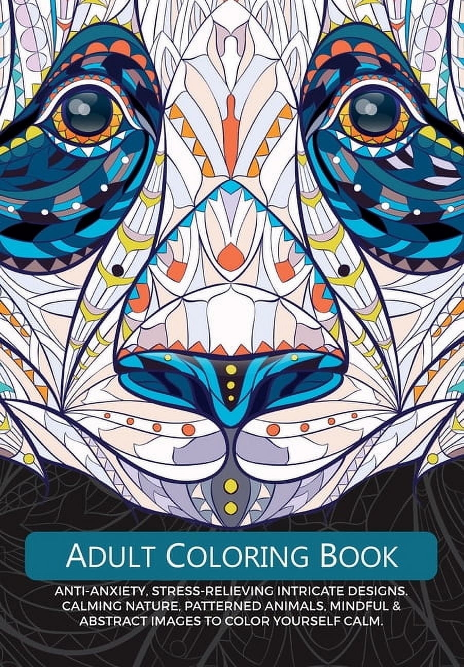 Adult Colouring Book Anti Anxiety Stress Relieving Intricate Design Calming Nature Patterned Animals Mindful amp Paperback Walmart