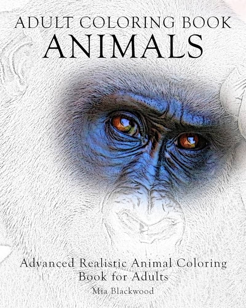 Amazon Adult Coloring Book Animals Advanced Realistic Animal Coloring Book For Adults Advanced Realistic Coloring Books 9781519132284 Blackwood Mia Books