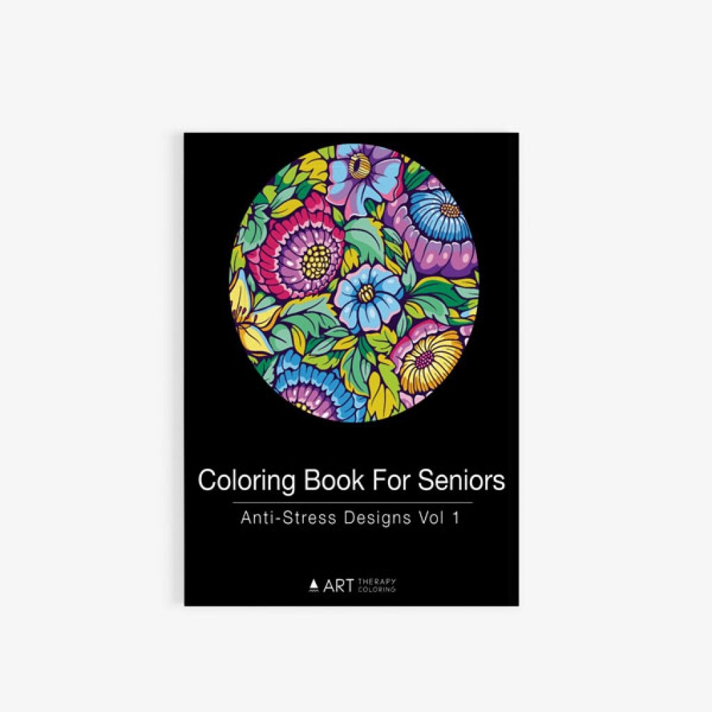 Coloring Book For Seniors Anti Stress Designs Vol 1 Art Therapy Coloring