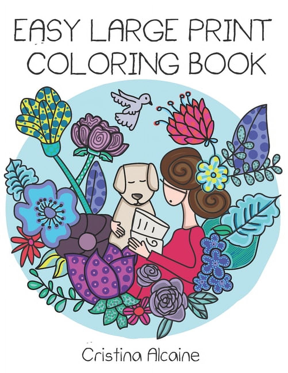 Easy Large Print Coloring Book Beautiful Illustrations For Seniors And Beginners Walmart