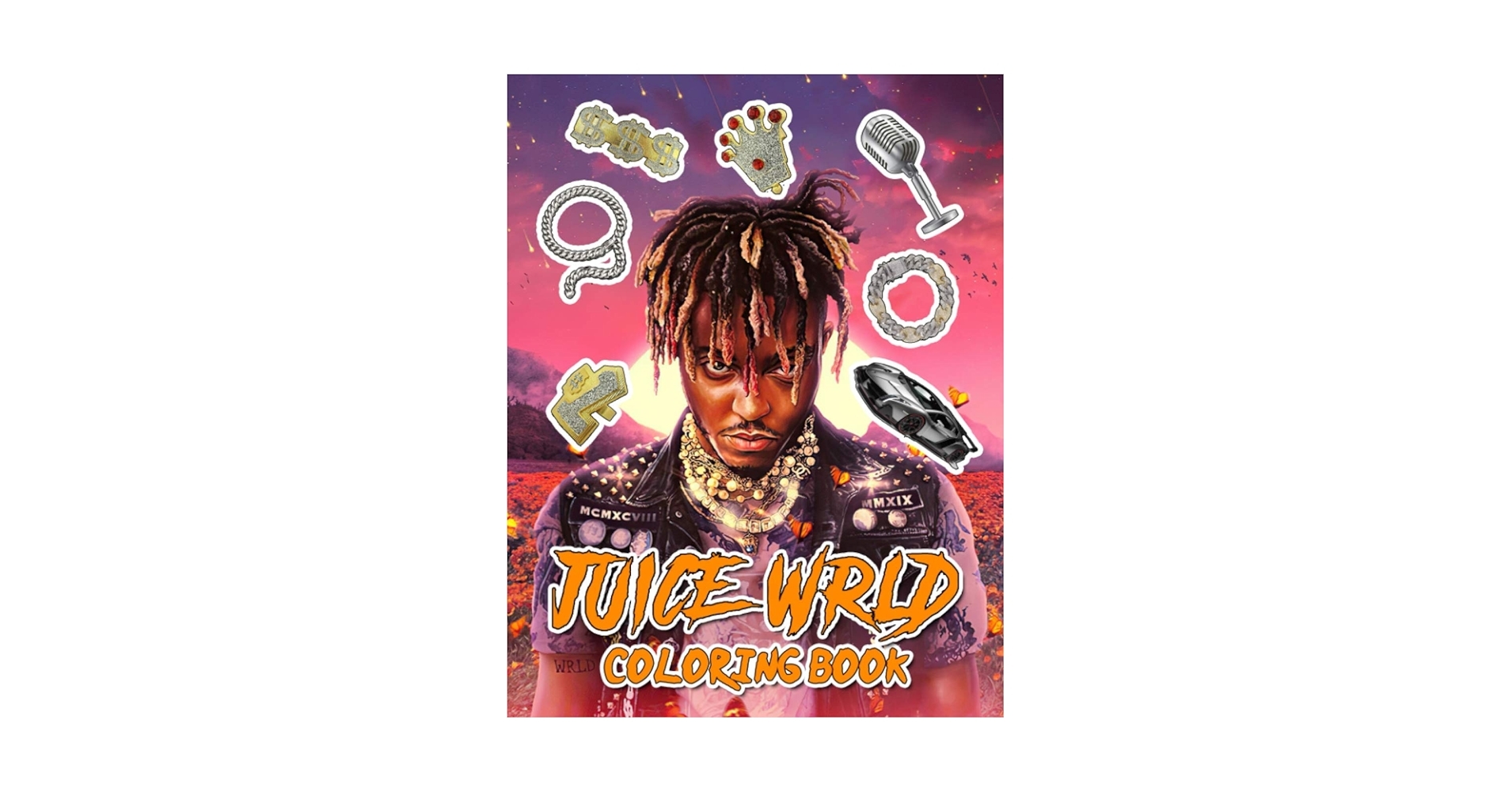 Juice Wrld Coloring Book An Awesome Gift For All Fans Of Juice Wrld One Of The Most Effective Way To Relax And Have Fun Itto Tsubasa Amazon sg Books