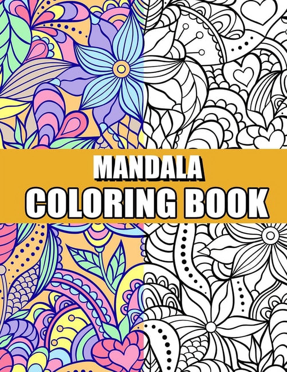 Mandala Coloring Book An Adult Coloring Book Relaxing And Stress Relieving Adult Coloring Books Paperback Walmart Mandala Coloring Book An Adult Coloring Book Relaxing And Stress Relieving Adult Coloring Books Paperback Walmart