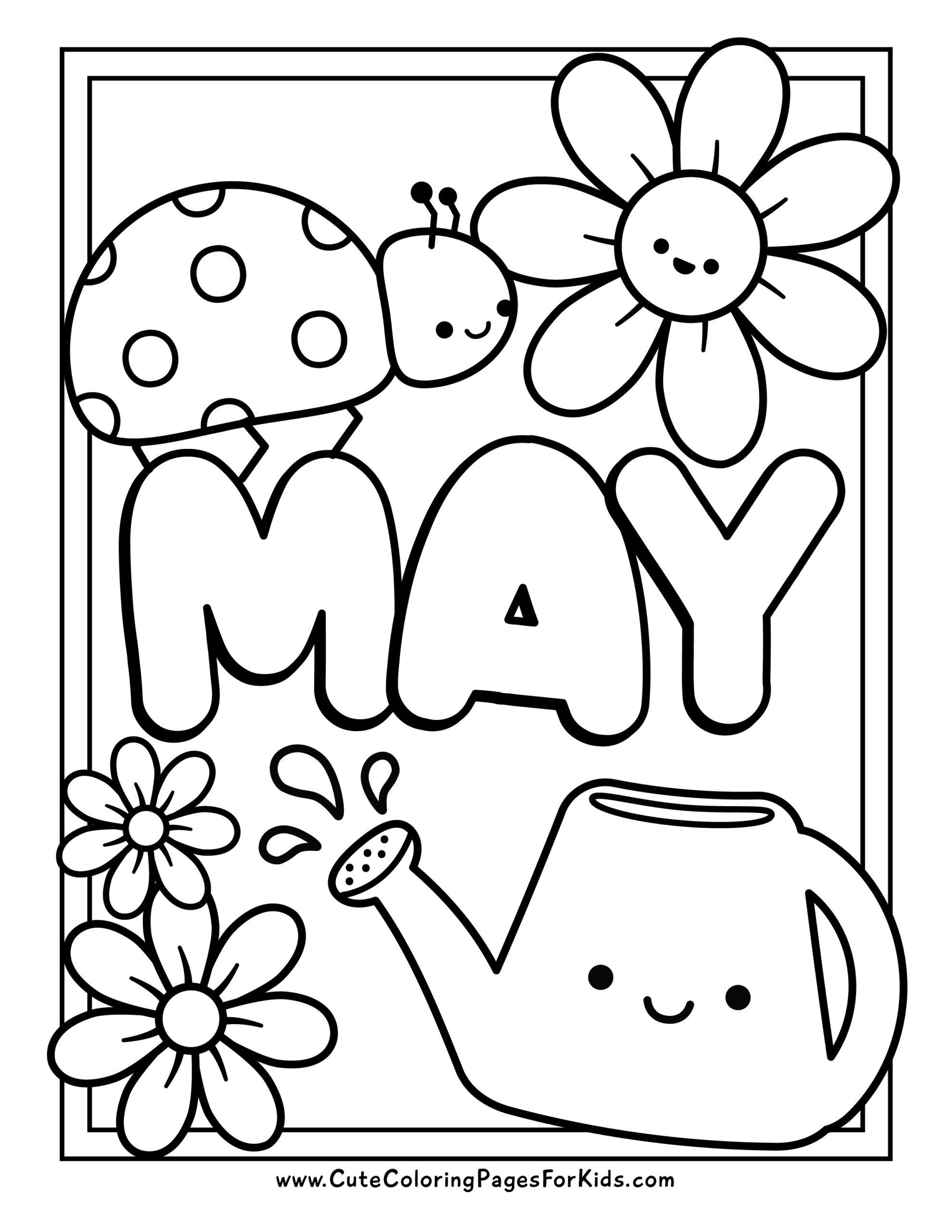 May Coloring Pages Cute Coloring Pages For Kids May Coloring Pages Cute Coloring Pages For Kids